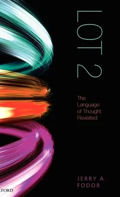 Lotul 2: Limbajul gândirii revizitat - Lot 2: The Language of Thought Revisited