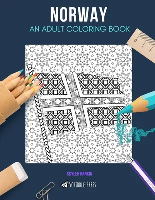 Norvegia: O CARTE DE COLORAT PENTRU ADULȚI: O carte de colorat Norvegia pentru adulți - Norway: AN ADULT COLORING BOOK: A Norway Coloring Book For Adults
