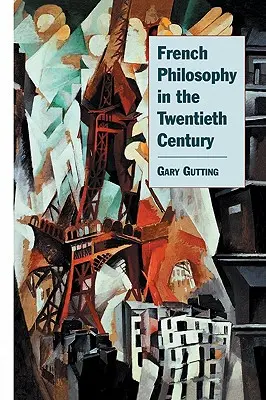 Filosofia franceză în secolul al XX-lea - French Philosophy in the Twentieth Century