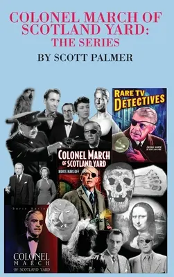 Colonelul March de la Scotland Yard: The Series - Colonel March of Scotland Yard: The Series