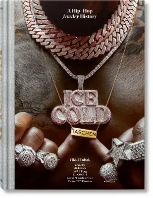 Ice Cold. O istorie a bijuteriilor Hip-Hop - Ice Cold. a Hip-Hop Jewelry History
