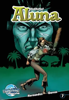 Lumea lui Aluna #7 - The World of Aluna #7