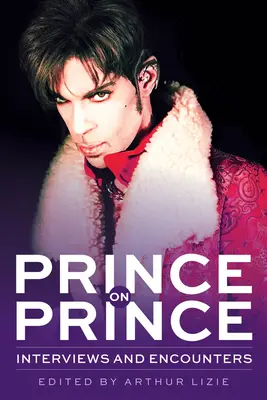 Prince on Prince: Interviuri și întâlniri, volumul 22 - Prince on Prince: Interviews and Encounters Volume 22