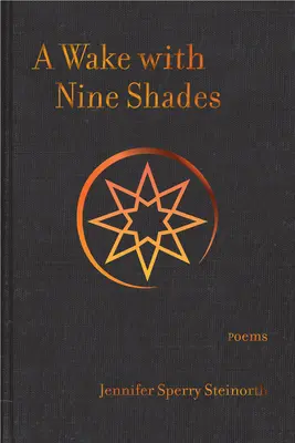 O trezire cu nouă nuanțe: Poezii - A Wake with Nine Shades: Poems