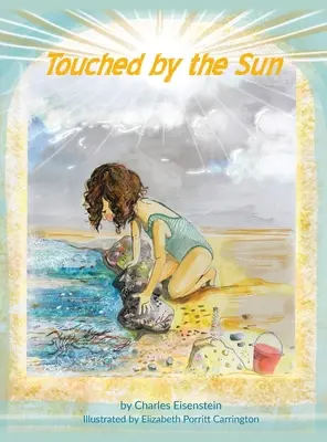 Atins de soare - Touched by the Sun