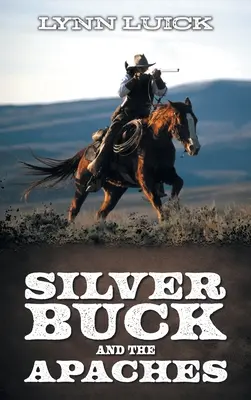 Silver Buck și apașii - Silver Buck and the Apaches