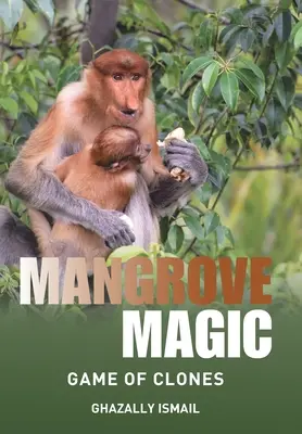 Mangrove Magic: Joc de clone - Mangrove Magic: Game of Clones