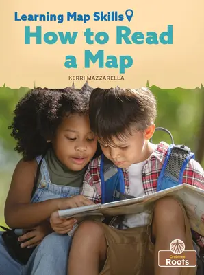 Cum să citiți o hartă - How to Read a Map