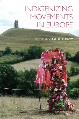 Mișcări de indigenizare în Europa - Indigenizing Movements in Europe