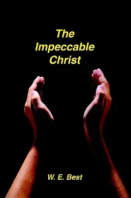 Hristos cel Impecabil - The Impeccable Christ