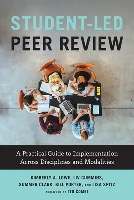 Evaluarea colegială condusă de studenți: Un ghid practic pentru punerea în aplicare în toate disciplinele și modalitățile - Student-Led Peer Review: A Practical Guide to Implementation Across Disciplines and Modalities