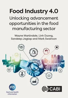 Industria alimentară 4.0: Deblocarea oportunităților de avansare în sectorul producției alimentare - Food Industry 4.0: Unlocking Advancement Opportunities in the Food Manufacturing Sector