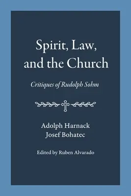 Spirit, lege și biserică: Critici ale lui Rudolph Sohm - Spirit, Law, and the Church: Critiques of Rudolph Sohm