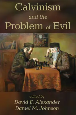 Calvinismul și problema răului - Calvinism and the Problem of Evil