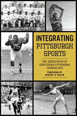 Integrarea sporturilor din Pittsburgh - Integrating Pittsburgh Sports