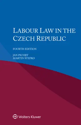 Dreptul muncii în Republica Cehă - Labour Law in the Czech Republic