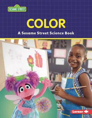 Culoare: O carte de știință Sesame Street (R) - Color: A Sesame Street (R) Science Book