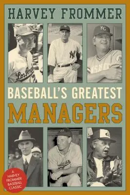 Cei mai mari manageri din baseball - Baseball's Greatest Managers