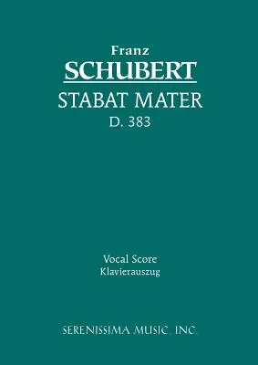 Stabat Mater, D.383: Partitură vocală - Stabat Mater, D.383: Vocal score