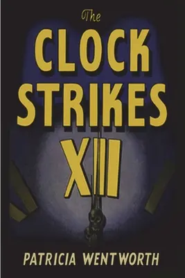 Ceasul bate douăsprezece - The Clock Strikes Twelve