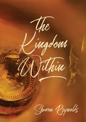 Regatul interior - The Kingdom Within