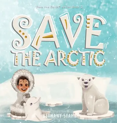 Salvați Arctica - Save the Arctic