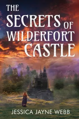 Secretele castelului Wilderfort - The Secrets of Wilderfort Castle