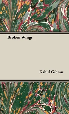 Aripi frânte - The Broken Wings
