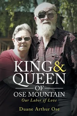 Regele și Regina Muntelui OSE: Munca noastră de dragoste - King & Queen of OSE Mountain: Our Labor of Love
