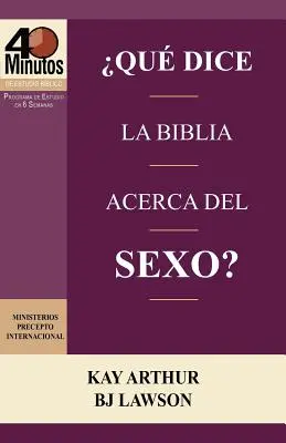 Que Dice La Biblia Acerca del Sexo? / What Does the Bible Say about Sex? (Studii biblice de 40 de minute) - Que Dice La Biblia Acerca del Sexo? / What Does the Bible Say about Sex? (40 Minute Bible Studies)