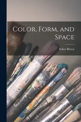 Culoare, formă și spațiu - Color, Form, and Space