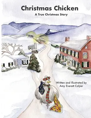 Puiul de Crăciun: O poveste adevărată de Crăciun - Christmas Chicken: A True Christmas Story