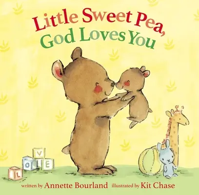 Micuță mazăre dulce, Dumnezeu te iubește - Little Sweet Pea, God Loves You