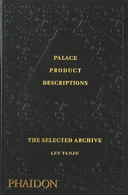 Descrieri de produse de palat, arhiva selectată - Palace Product Descriptions, the Selected Archive