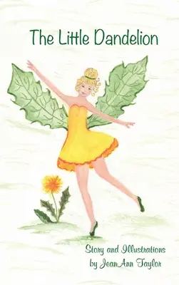 Mica păpădie (The Little Dandelion) - The Little Dandelion