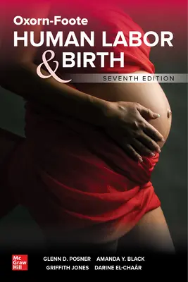 Oxorn-Foote Human Labor and Birth, ediția a șaptea - Oxorn-Foote Human Labor and Birth, Seventh Edition