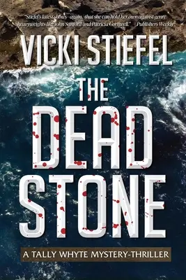 Piatra moartă: Cartea 2, Tally Whyte Consilier la Omucideri - The Dead Stone: Book 2, Tally Whyte Homicide Counsellor