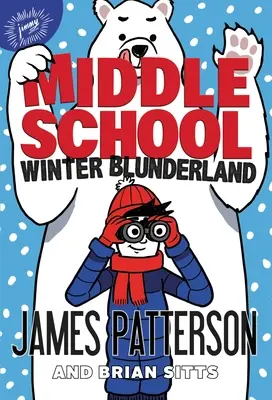 Școala gimnazială: Blunderland de iarnă - Middle School: Winter Blunderland