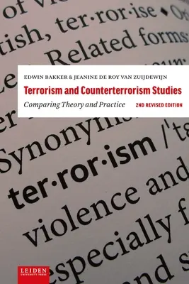 Studii privind terorismul și contraterorismul: Compararea teoriei și practicii. Ediția a 2-a revizuită - Terrorism and Counterterrorism Studies: Comparing Theory and Practice. 2nd Revised Edition