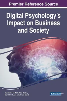 Impactul psihologiei digitale asupra afacerilor și societății - Digital Psychology's Impact on Business and Society