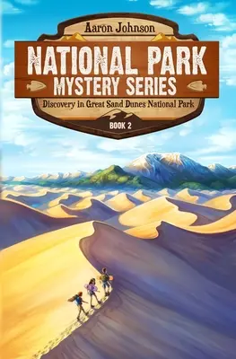 Descoperire în Parcul Național Great Sand Dunes: O aventură misterioasă în parcurile naționale - Discovery in Great Sand Dunes National Park: A Mystery Adventure in the National Parks