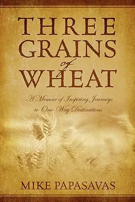 Trei boabe de grâu - Three Grains of Wheat