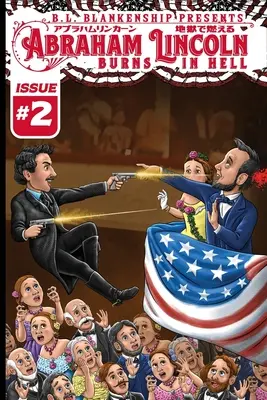 Abraham Lincoln arde în iad Numărul 2 - Abraham Lincoln Burns in Hell Issue #2