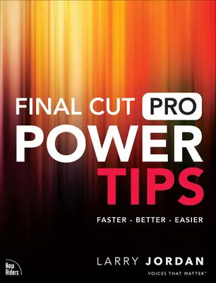 Sfaturi pentru Final Cut Pro - Final Cut Pro Power Tips