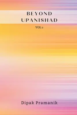 Dincolo de Upanishad Vol 2 - Beyond Upanishad Vol 2