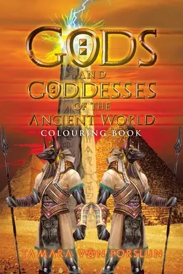 Zei și zeițe din lumea antică: Carte de colorat - Gods and Goddesses of the Ancient World: Colouring Book