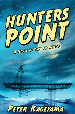 Hunters Point: Un roman din San Francisco - Hunters Point: A Novel of San Francisco