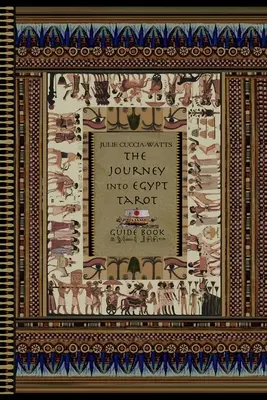 Ghidul Tarotului Călătoria în Egipt - The Journey into Egypt Tarot Guidebook