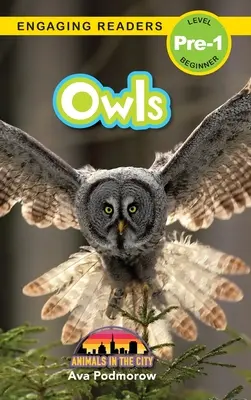 Bufnițe: Animale în oraș (Engaging Readers, Level Pre-1) - Owls: Animals in the City (Engaging Readers, Level Pre-1)
