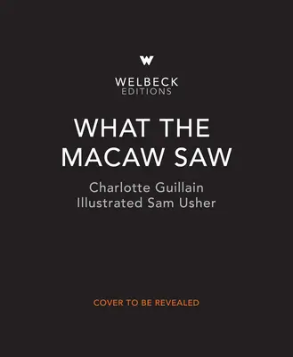 Ce a văzut Macaw - What the Macaw Saw
